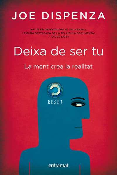 DEIXA DE SER TU. LA MENT CREA LA REALITAT | 9788492920051 | DISPENZA, JOE