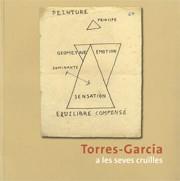 TORRES-GARCIA A LES SEVES CRUILLES | 9788480432320 | AAVV