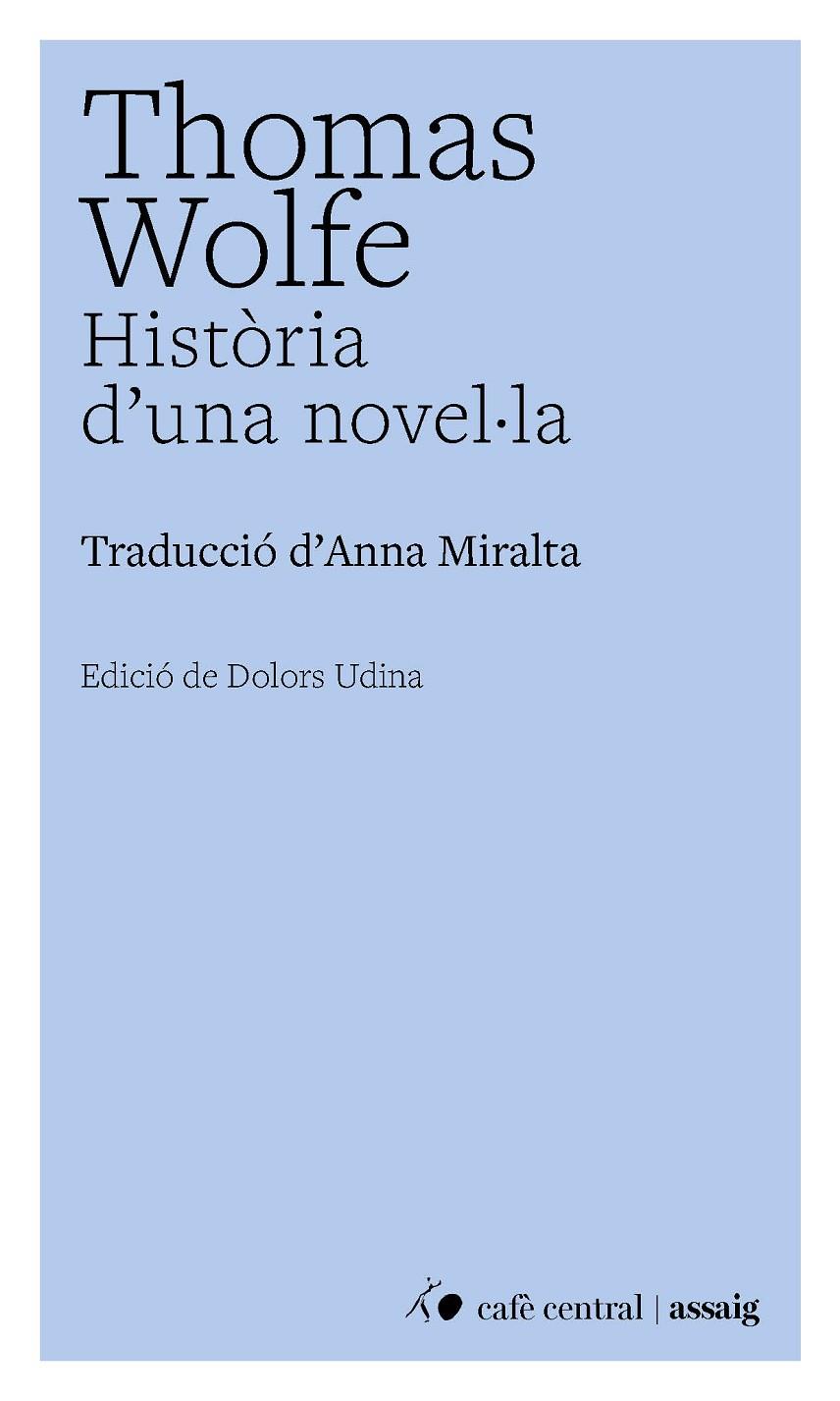 HISTÒRIA D'UNA NOVEL·LA | 9791388382000 | WOLFE, THOMAS / UDINA, DOLORS (ED.)