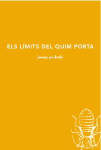 LIMITS DEL QUIM PORTA, ELS | 9788494833243 | PEDRALS, JOSEP
