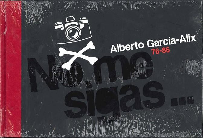 NO ME SIGAS...ESTOY PERDIDO (+DVD) | 9788496466470 | XILA 76-86, ALBERTO GARCIA ALIX 76-86