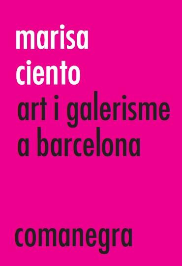 MARISA CINTO. ART I GALERISME A BARCELONA | 9788416605279 | AAVV