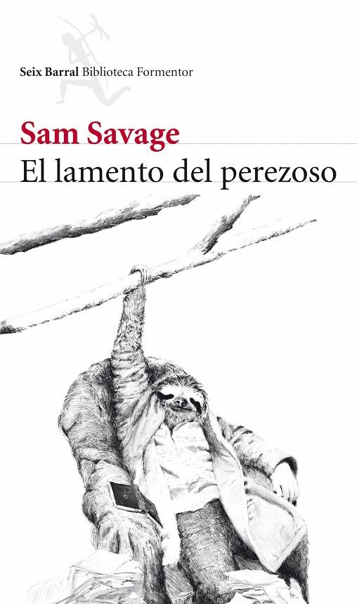 LAMENTO DEL PEREZOSO, EL | 9788432228520 | SAVAGE, SAM