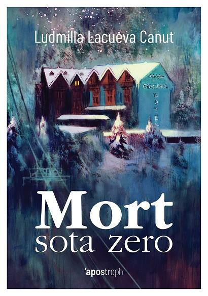 MORT SOTA ZERO | 9788494791475 | LACUEVA CANUT, LUDMILLA