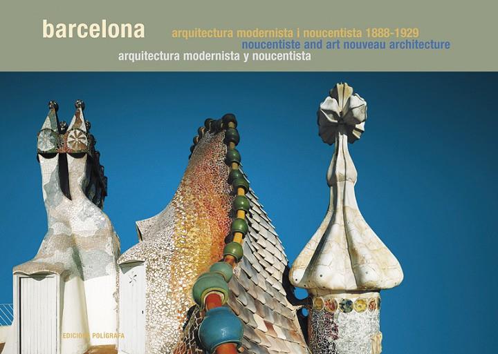 BARCELONA. ARQUITECTURA MODERNISTA I NOUCENTISTA 1888-1929 | 9788434311787 | VVAA
