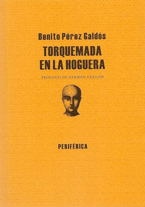 TORQUEMADA EN LA HOGUERA | 9788493474645 | PEREZ GALDOS, BENITO (1843-1920)