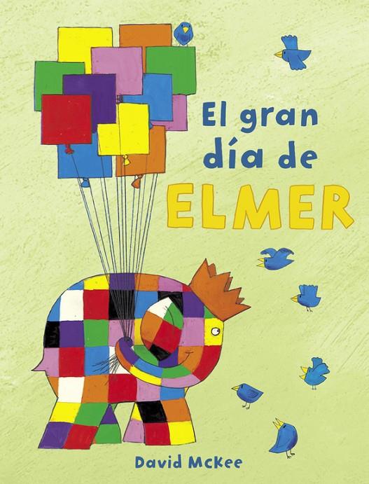 GRAN DIA DE ELMER, EL | 9788448851897 | MCKEE, DAVID