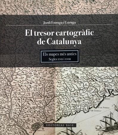 TRESOR CARTOGRAFIC DE CATALUNYA, EL | 9788415267645 | ESTRUGA I ESTRUGA, JORDI
