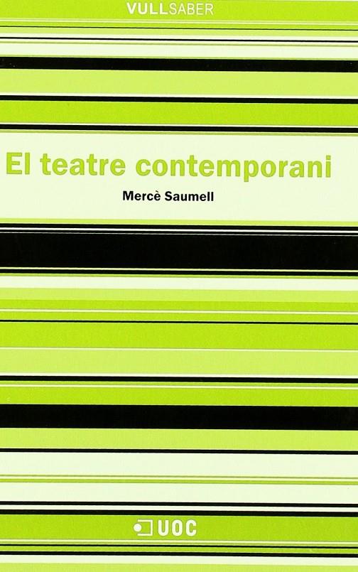 TEATRE CONTEMPORANI, EL | 9788497884020 | SAUMELL VERGES, MERCE