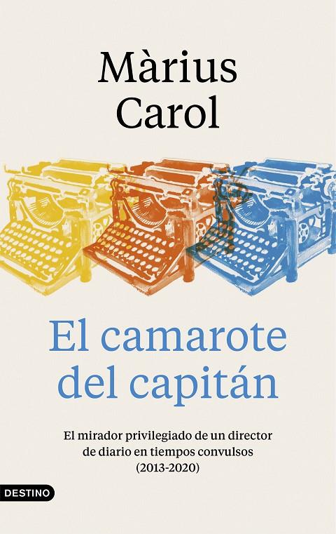 CAMAROTE DEL CAPITAN, EL | 9788423359240 | CAROL, MARIUS