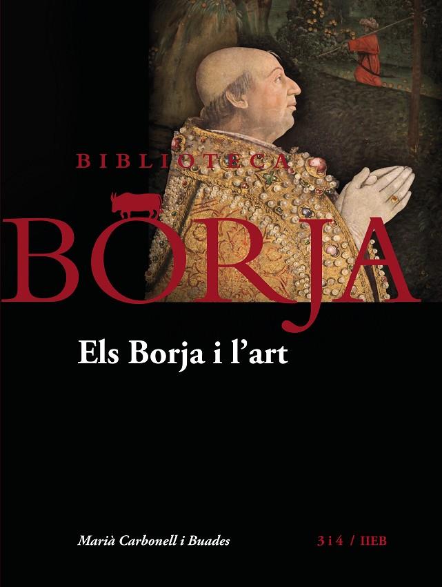 BORJA I L'ART, ELS  | 9788417469399 | CARBONELL I BUADES, MARIÀ