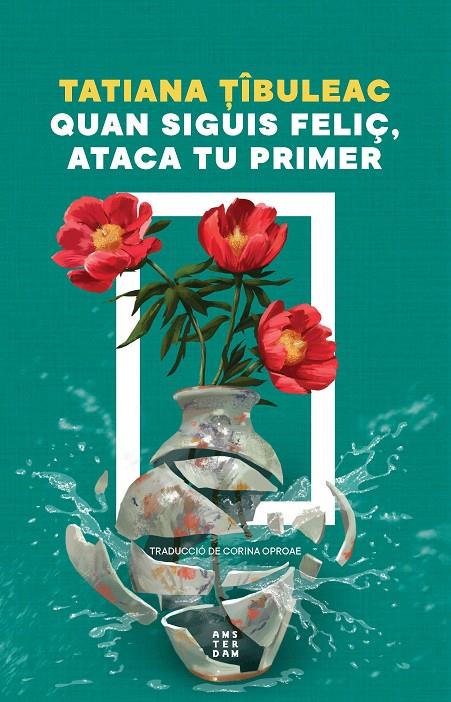 QUAN SIGUIS FELIÇ, ATACA TU PRIMER | 9788419960559 | ?ÎBULEAC, TATIANA