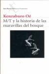 M/T Y LA HISTORIA DE LAS MARAVILLAS DEL BOSQUE | 9788432228193 | OE, KENZABURO