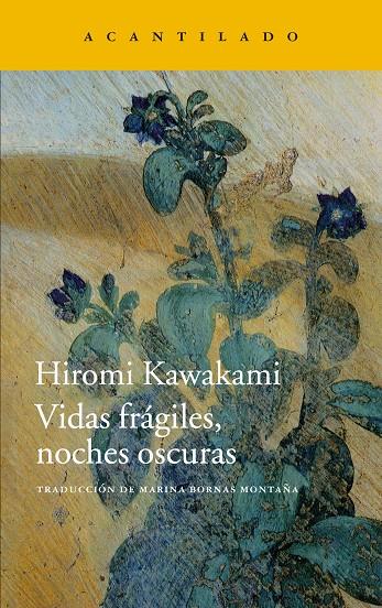 VIDAS FRAGILES, NOCHES OSCURAS | 9788416011759 | KAWAKAMI, HIROMI