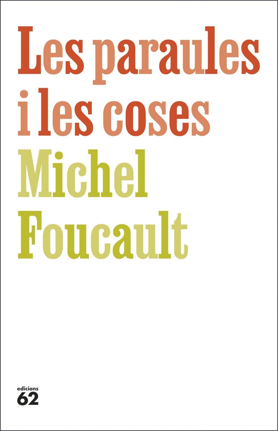 PARAULES I LES COSES, LES | 9788429783742 | FOUCAULT, MICHEL