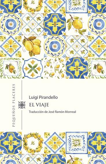 VIAJE, EL  | 9788412100075 | PIRANDELLO, LUIGI