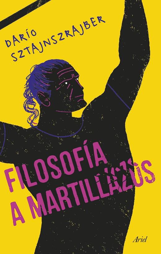 FILOSOFIA A MARTILLAZOS | 9788434432291 | SZTAJNSZRAJBER, DARIO