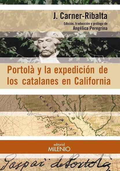 PORTOLA Y LA EXPEDICION DE LOS CATALANES EN CALIFORNIA | 9788497436489 | CARNER-RIBALTA, J.