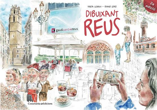 DIBUIXANT REUS | 9788490346488 | LLORACH, TERESA - LOPEZ, EDUARD