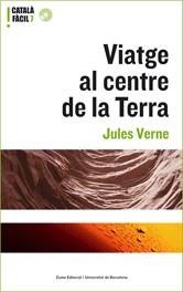 VIATGE AL CENTRE DE LA TERRA (CATALÀ FÀCIL 7) | 9788497661706 | VERNE, JULES