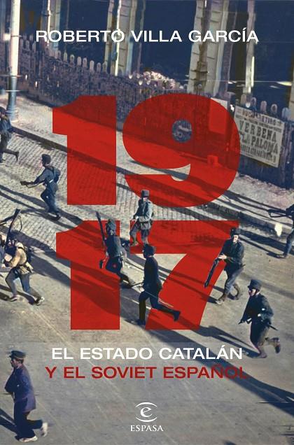 1917. EL ESTADO CATALAN Y EL SOVIET ESPAÑOL | 9788467061819 | VILLA GARCIA, ROBERTO