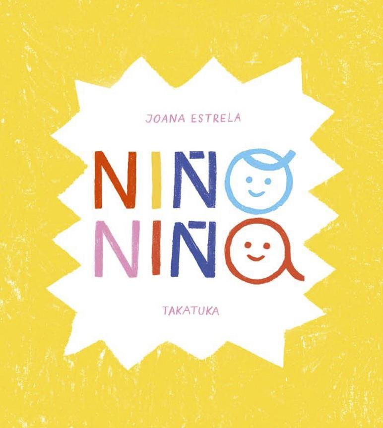 NIÑO, NIÑA | 9788418821240 | ESTRELA, JOANA