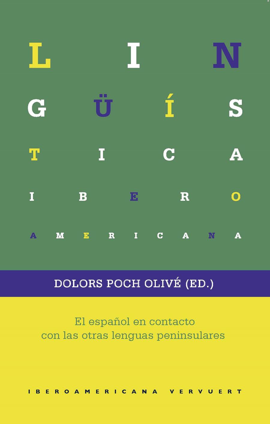 ESPAÑOL EN CONTACTO CON OTRAS LENGUAS PENINSULARES, EL | 9788484899860 | POCH OLIVER, DOLORS