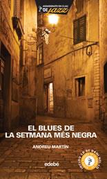 BLUES DE LA SETMANA MES NEGRA, EL (INCLOU CD) | 9788423687763 | MARTIN, ANDREU (1949-)