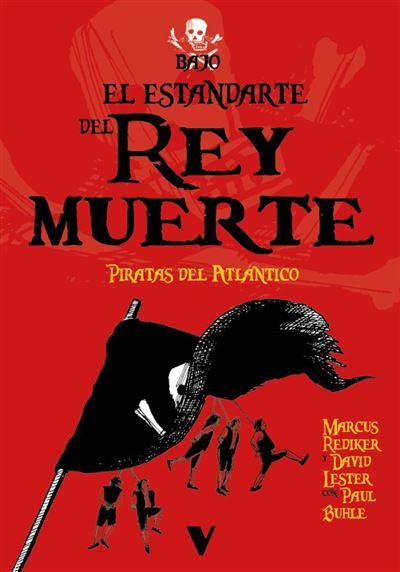 BAJO EL ESTANDARTE DEL REY MUERTE (CAST) | 9788410344563 | REDIKER, MARCUS / LESTER, DAVID / BUHLE, PAUL