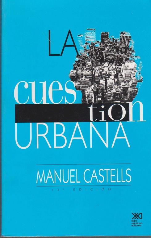 CUESTION URBANA, LA | 9789682321733 | CASTELLS, MANUEL