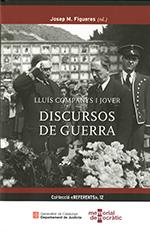 LLUIS COMPANYS I JOVER. DISCURSOS DE GUERRA | 9788418199486 | FIGUERES, JOSEP M. (ED)