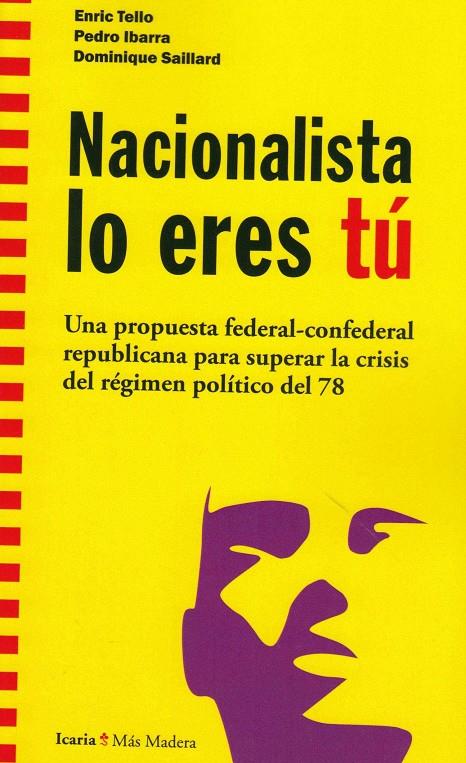 NACIONALISTA LO ERES TU | 9788498888638 | AAVV