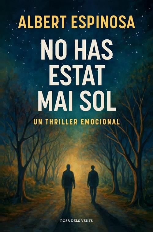 NO HAS ESTAT MAI SOL (CAT) | 9788410256170 | ESPINOSA, ALBERT