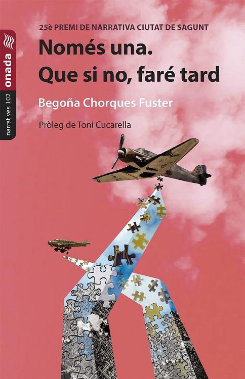 NOMÉS UNA. QUE SI NO, FARÉ TARD (CAT) | 9788419606730 | CHORQUES FUSTER, BEGOÑA