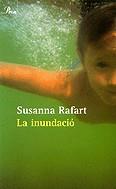 INUNDACIÓ, LA | 9788484376064 | RAFART, SUSANNA