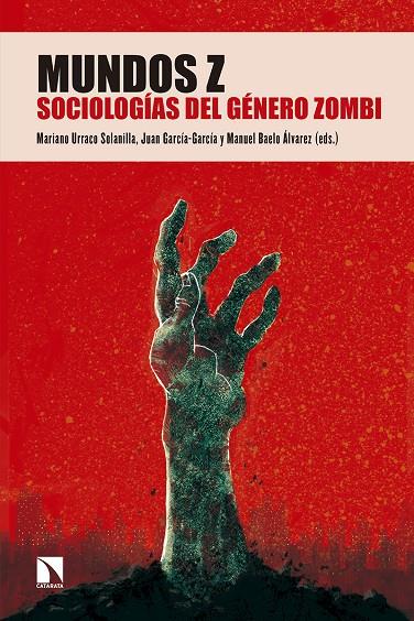 MUNDOS Z. SOCIOLOGIAS DEL GENERO ZOMBI | 9788490973370 | AAVV