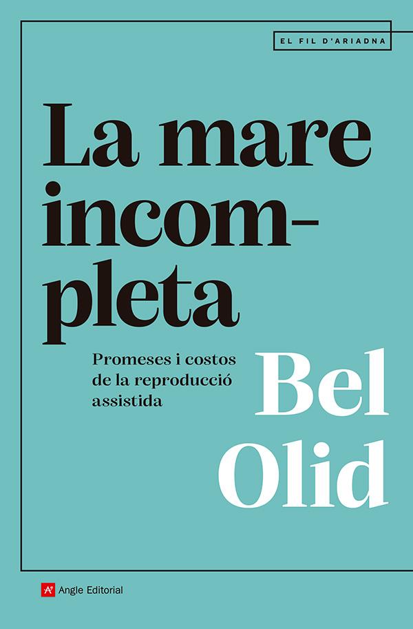 MARE INCOMPLETA, LA | 9791387853082 | OLID, BEL