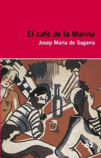 CAFE DE LA MARINA, EL | 9788415192398 | SAGARRA, JOSEP MARIA DE