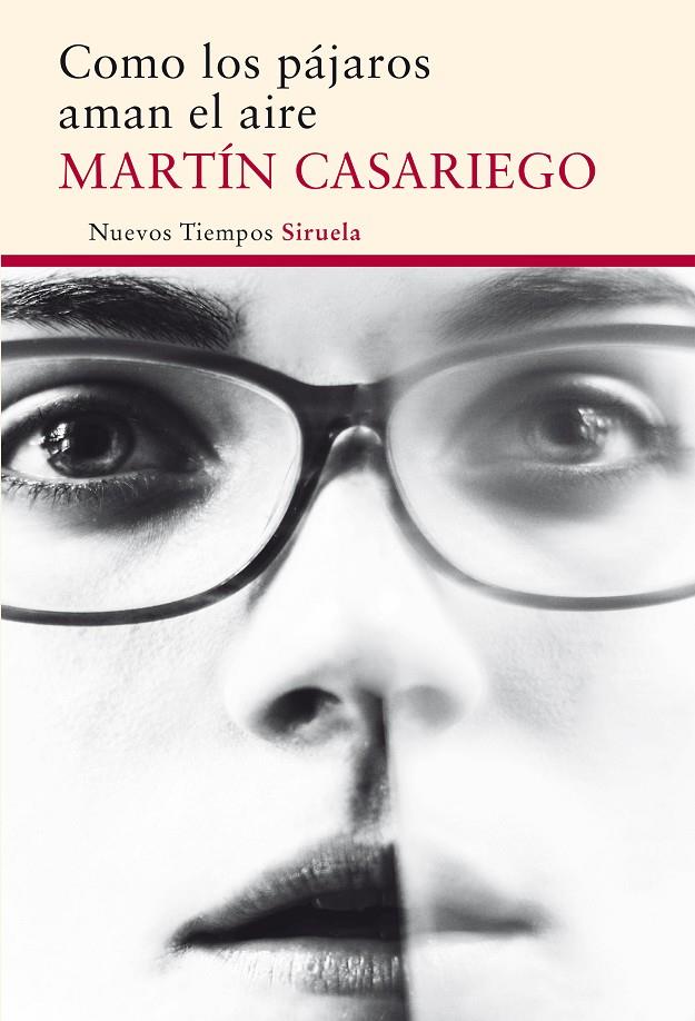 COMO LOS PAJAROS AMAN EL AIRE | 9788416854097 | CASARIEGO, MARTIN