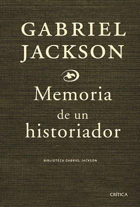 MEMORIA DE UN HISTORIADOR | 9788474237054 | JACKSON, GABRIEL