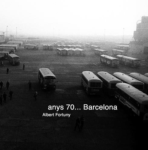 ANYS 70... BARCELONA | 9788494416613 | FORTUNY, ALBERT