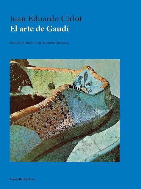 ARTE DE GAUDÍ, EL | 9791387604486 | CIRLOT, JUAN EDUARDO