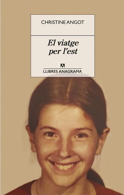 VIATGE PER L'EST, EL  | 9788433918116 | ANGOT, CHRISTINE