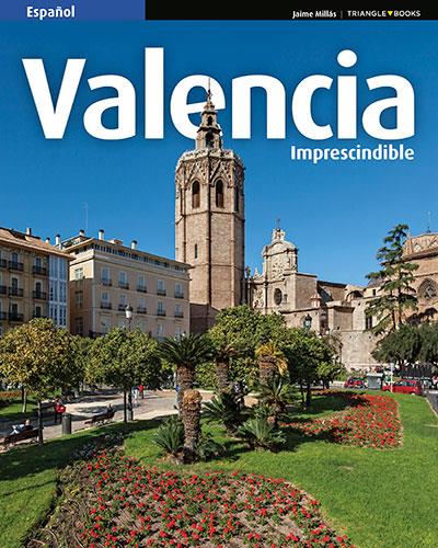 VALENCIA. IMPRESCINDIBLE (CAST) | 9788484787648 | AAVV