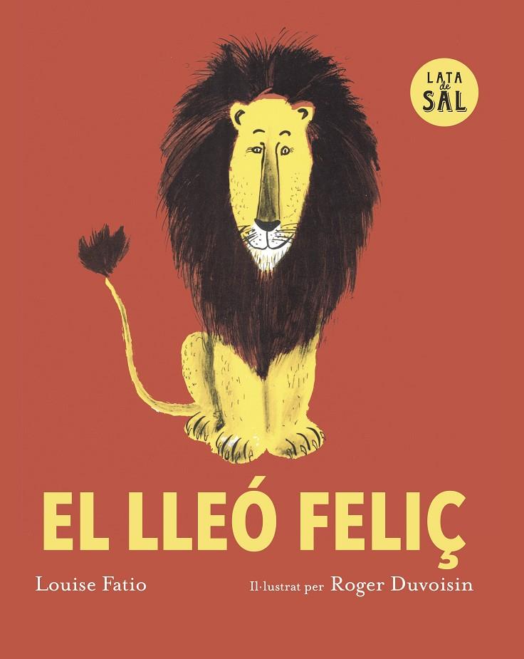 LLEÓ FELIÇ, EL | 9791399092332 | FATIO, LOUSE / DUVOISIN, ROGER (IL·L.)