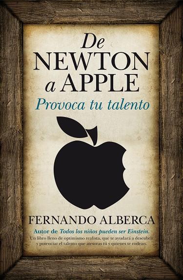 DE NEWTON A APPLE. PROVOCA TU TALENTO | 9788496947993 | ALBERCA, FERNANDO