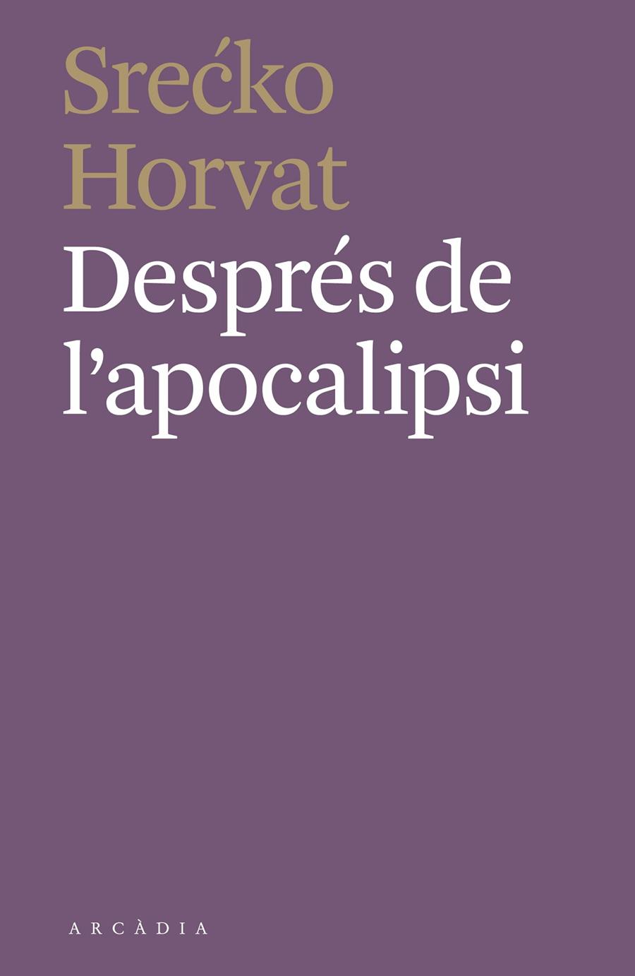 DESPRÉS DE L'APOCALIPSI | 9788412373110 | HORVAT, SRÉCKO
