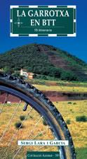 GARROTXA EN BTT, LA. 15 ITINERARIS | 9788497910316 | LARA I GARCIA, SERGI