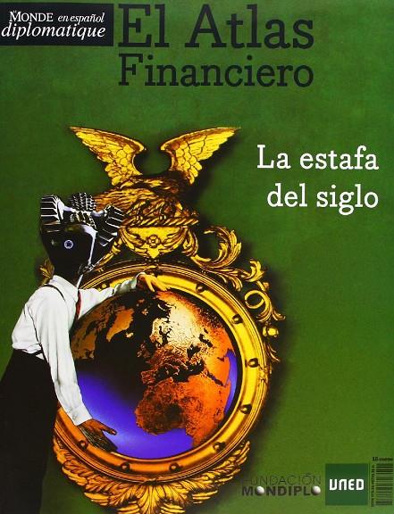 ATLAS FINANCIERO, EL. LA ESTAFA DEL SIGLO | 9788495798190 | AAVV