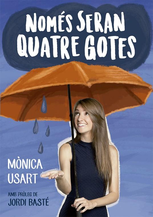 NOMES SERAN QUATRE GOTES | 9788416670130 | USART, MONICA